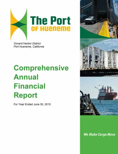 Cover of the Port of Hueneme's Comprehensive Annual Financial Report for the year ending June 30, 2015, featuring images of transport trucks, shipping containers, and a cargo ship, showcasing effective financial management within the port’s thriving ecosystem.