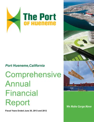 Cover of the Port of Hueneme's Comprehensive Annual Financial Report for fiscal years ending June 30, 2013, and 2012, featuring images of port activities and the tagline "We Make Cargo Move." This detailed financial report presents a thorough overview of the port's operations.