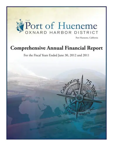 Cover of the Port of Hueneme Comprehensive Annual Financial Report for fiscal years ending June 30, 2012 and 2011, featuring a compass graphic celebrating 75 years as a diverse working port with a focus on sound financial management.